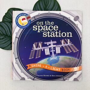 Kane Miller Shine A Light on the Space Station Hardcover Picture Children's Book